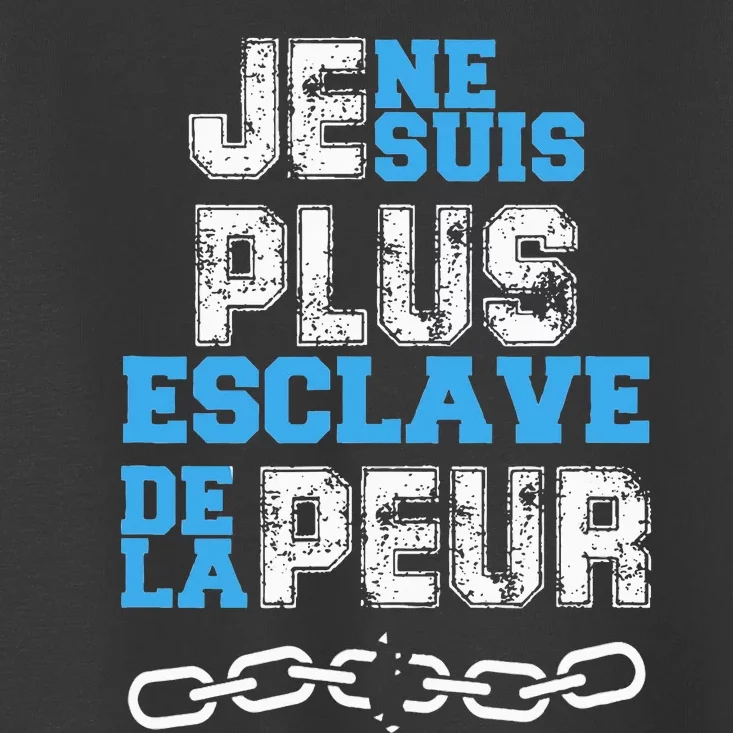 Je Ne Suis Plus Esclave. Toddler T-Shirt