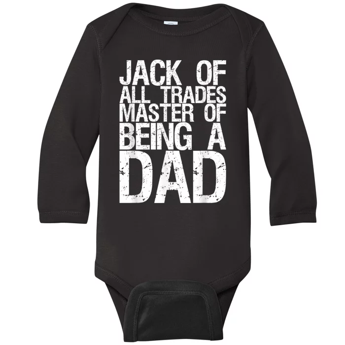 Jack Of All Trades Master Of Being A Dad Gift For Fathers Baby Long Sleeve Bodysuit