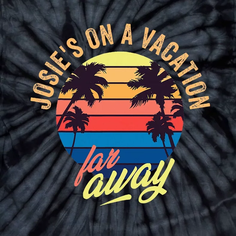 JosieS On A Vacation Far Away Tie-Dye T-Shirt