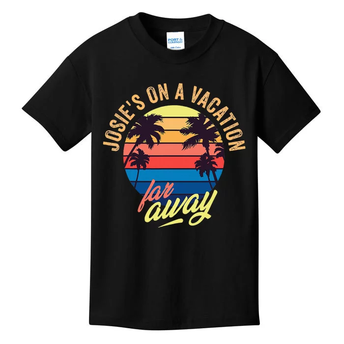 JosieS On A Vacation Far Away Kids T-Shirt