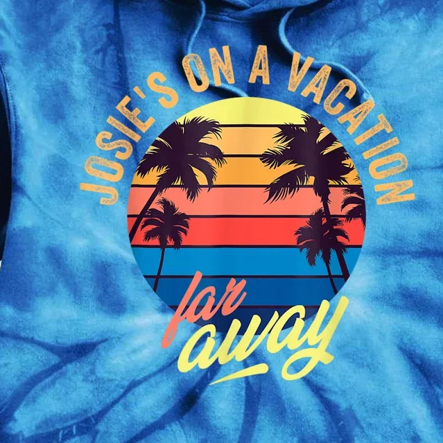 Josie's On A Vacation Far Away Tie Dye Hoodie