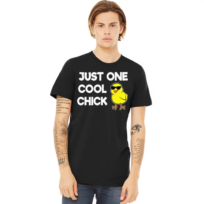 Just One Cool Chick Women Chick Easter Premium T-Shirt