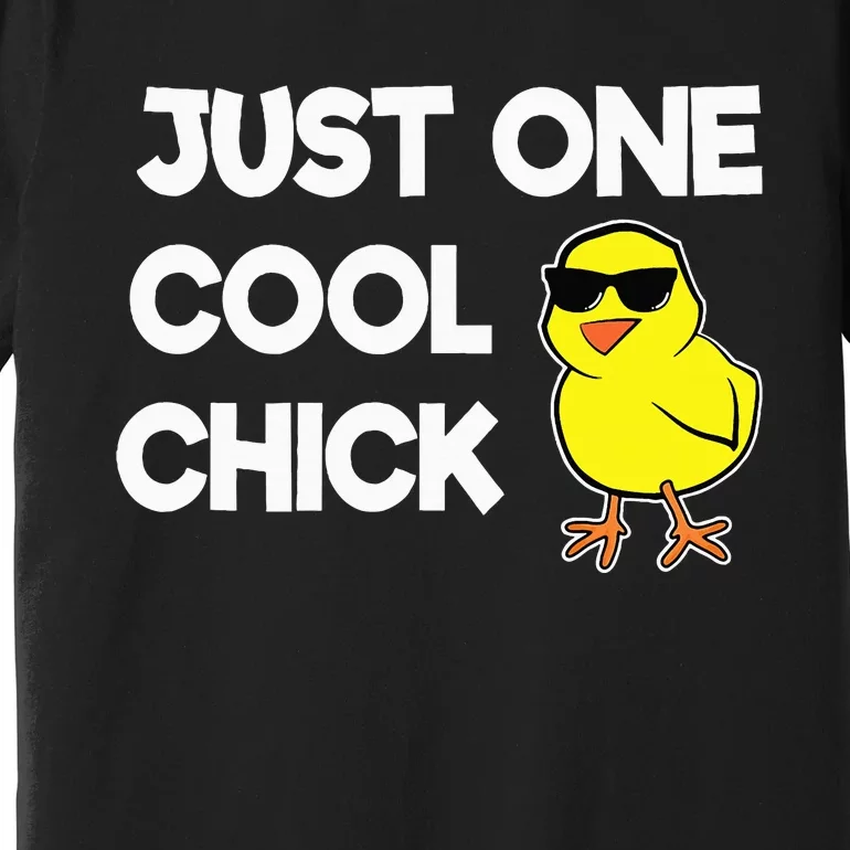 Just One Cool Chick Women Chick Easter Premium T-Shirt