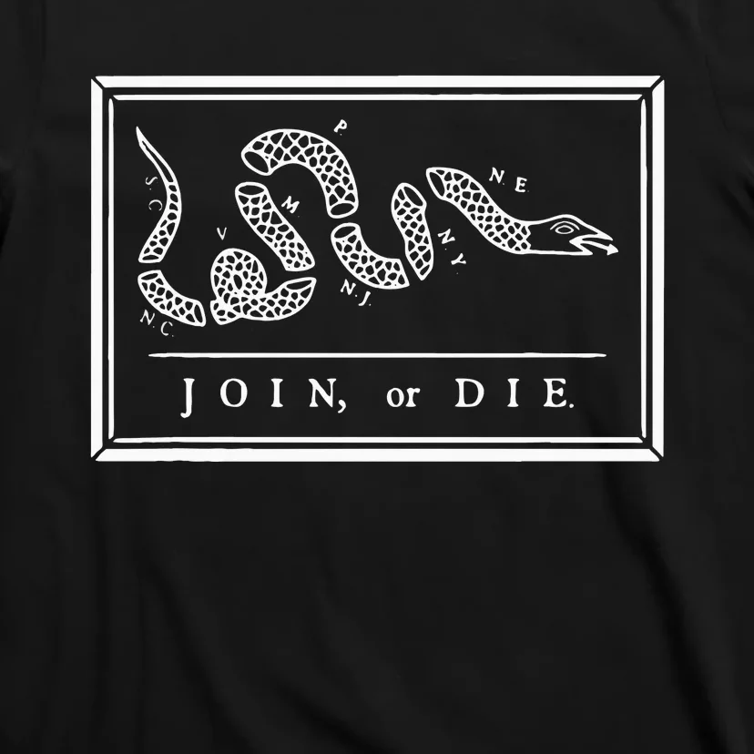 Join Or Die T-Shirt