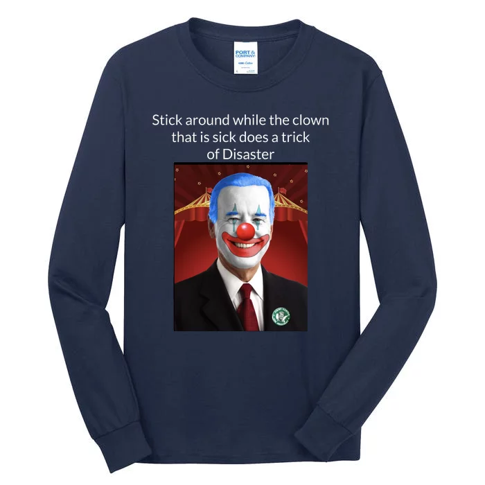 Joe Biden Clown Disaster Funny USA Tall Long Sleeve T-Shirt