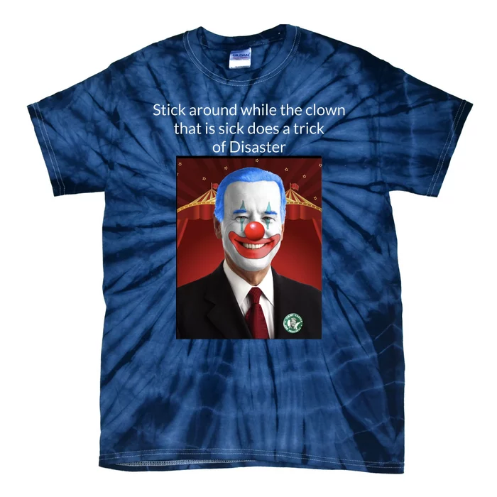 Joe Biden Clown Disaster Funny USA Tie-Dye T-Shirt