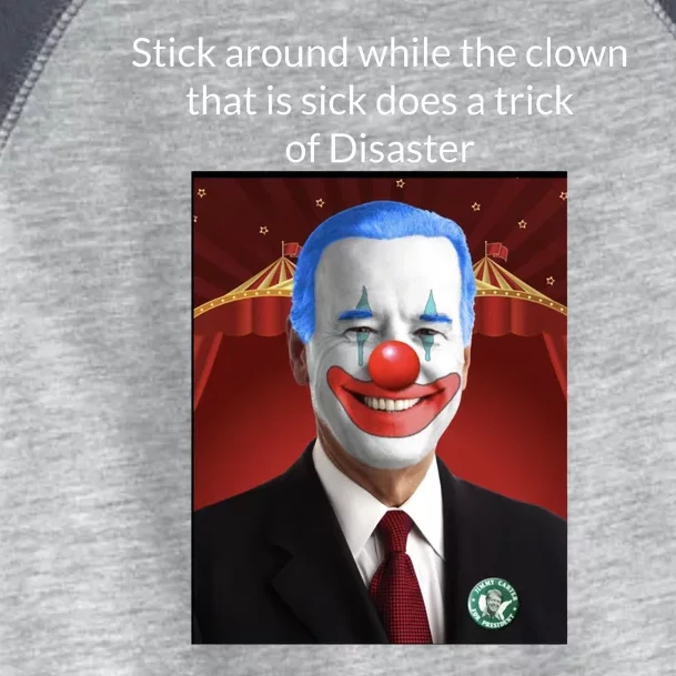 Joe Biden Clown Disaster Funny USA Toddler Fine Jersey T-Shirt