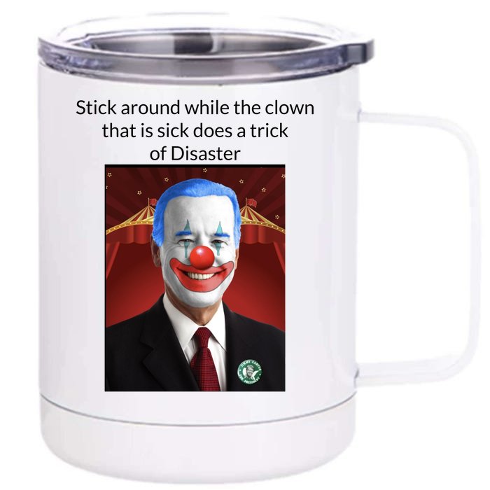 Joe Biden Clown Disaster Funny USA Front & Back 12oz Stainless Steel Tumbler Cup