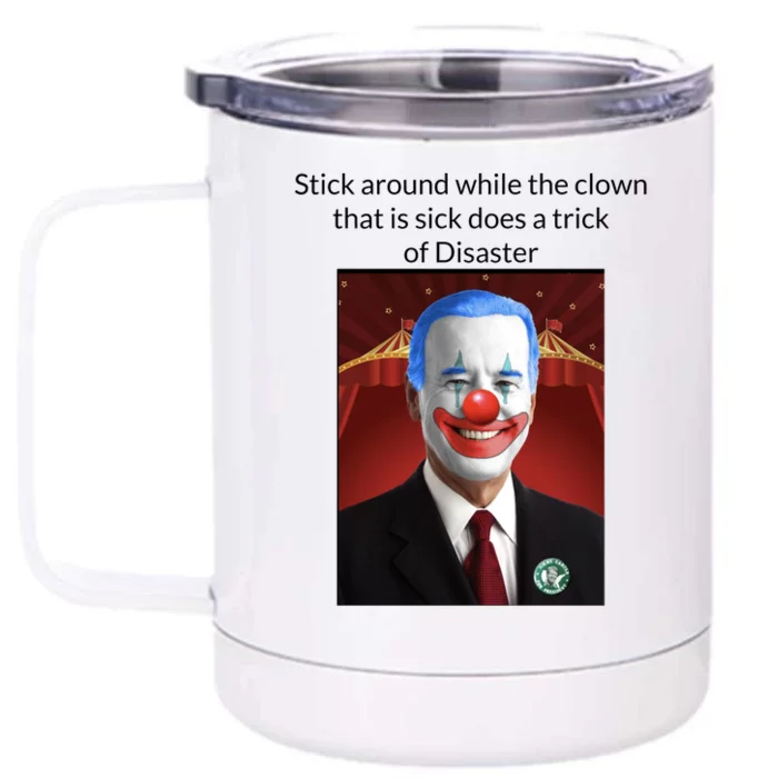 Joe Biden Clown Disaster Funny USA Front & Back 12oz Stainless Steel Tumbler Cup