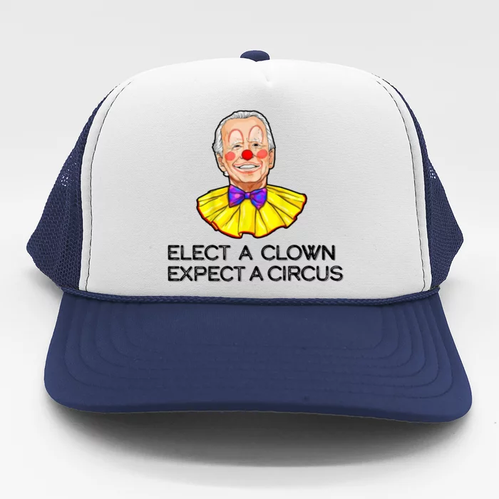 Joe Biden Elected A Clown Circus Trucker Hat