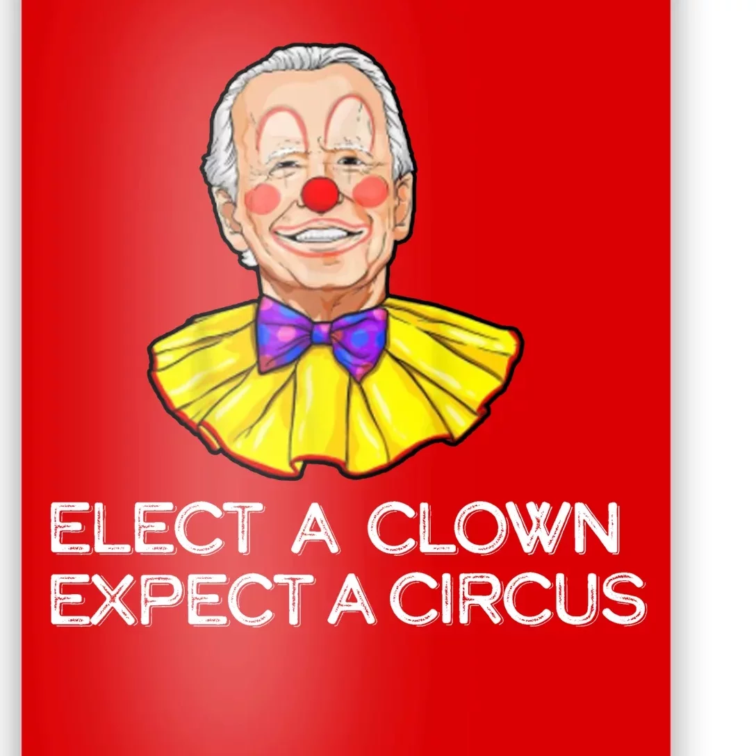 Joe Biden Elected A Clown Circus Poster