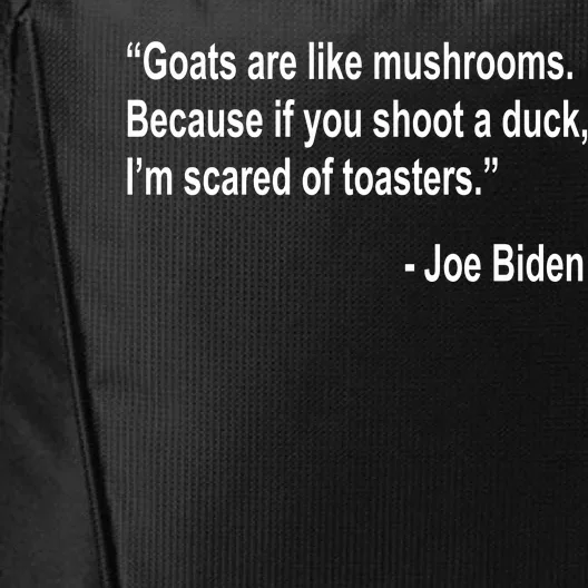 Joe Biden Funny Quote City Backpack