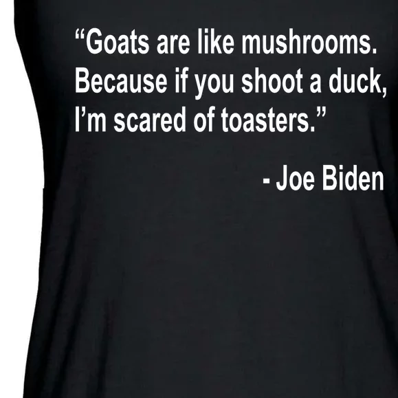 Joe Biden Funny Quote Ladies Essential Flowy Tank