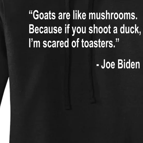 Joe Biden Funny Quote Women's Pullover Hoodie