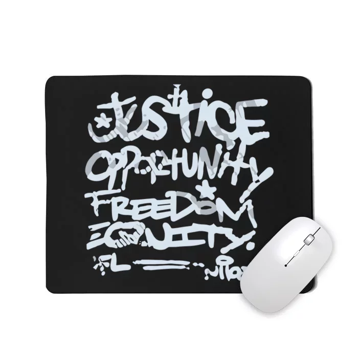 Justice Opportunity Equity Freedom Mousepad