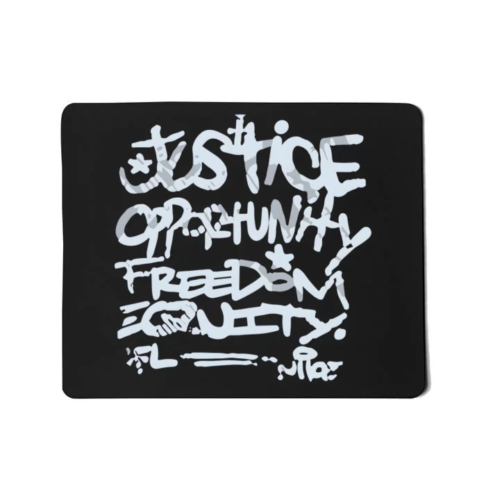 Justice Opportunity Equity Freedom Mousepad