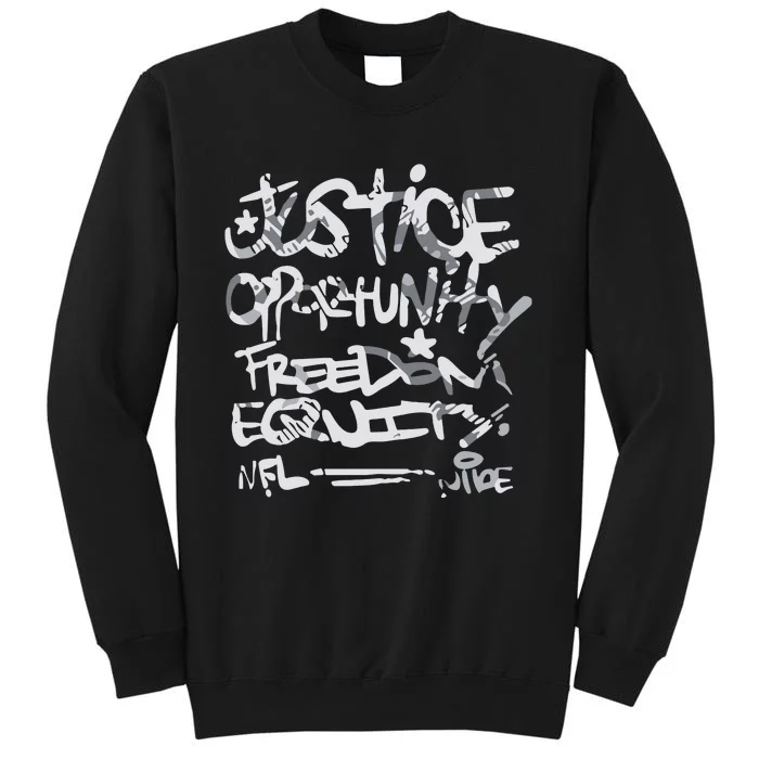 Justice Opportunity Equity Freedom Tall Sweatshirt