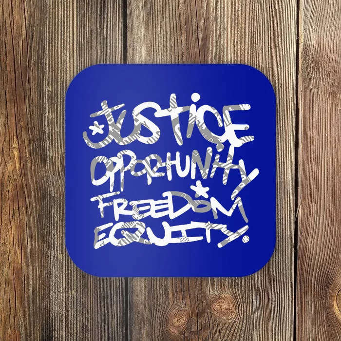 justice opportunity equity freedom Coaster