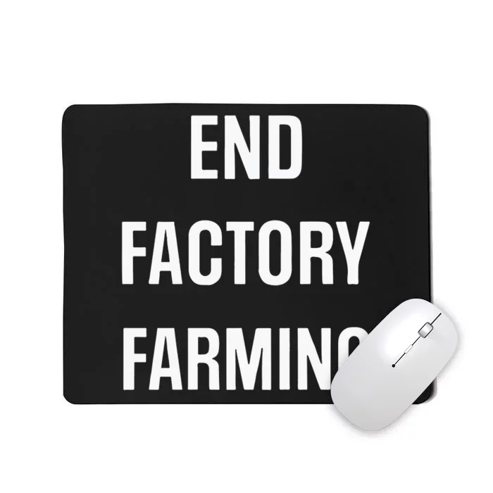 John Oberg End Factory Farming Mousepad