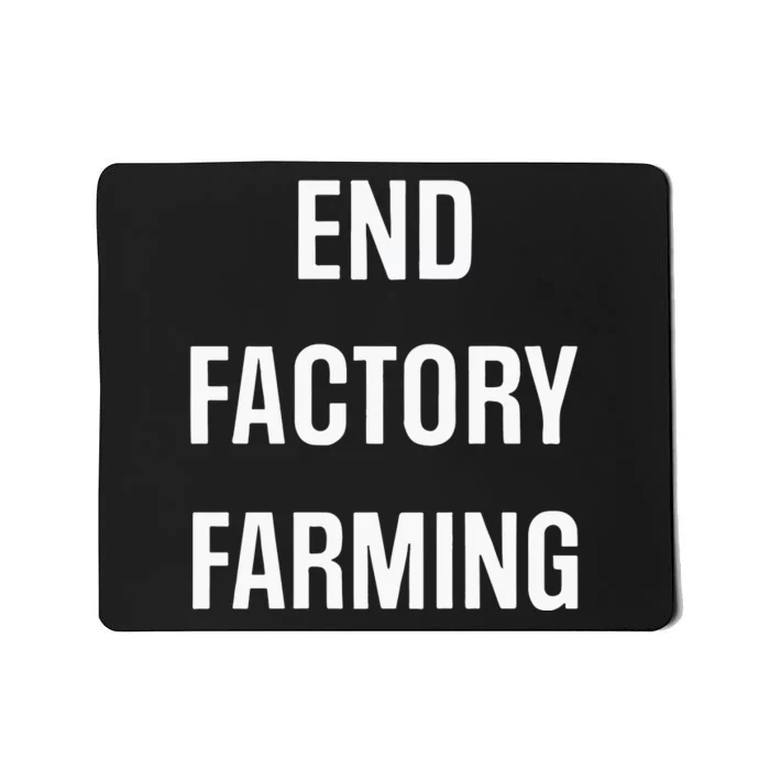 John Oberg End Factory Farming Mousepad