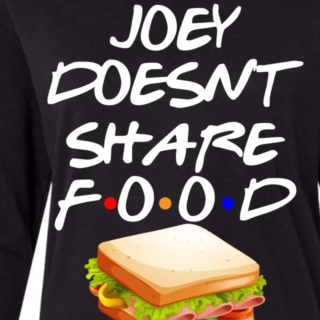 Joey Doesn't Share Food Womens Cotton Relaxed Long Sleeve T-Shirt