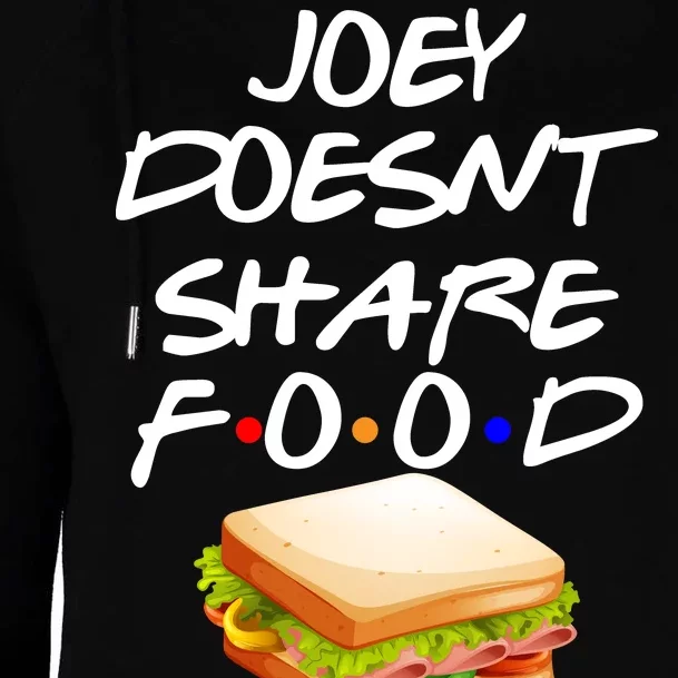 Joey Doesn't Share Food Womens Funnel Neck Pullover Hood