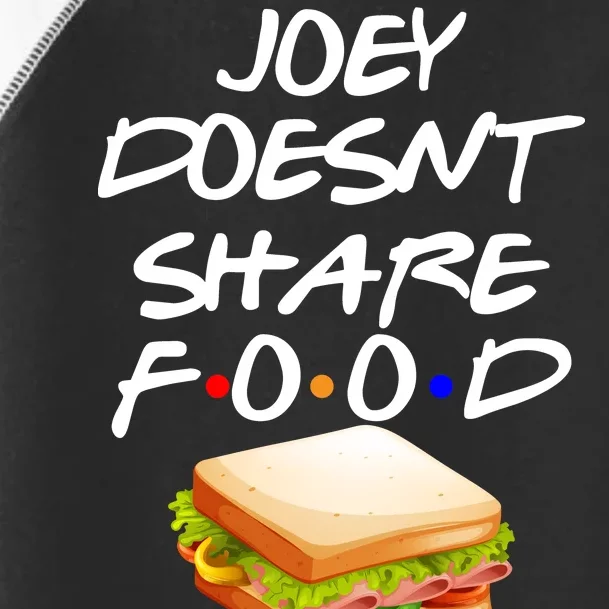 Joey Doesn't Share Food Toddler Fine Jersey T-Shirt