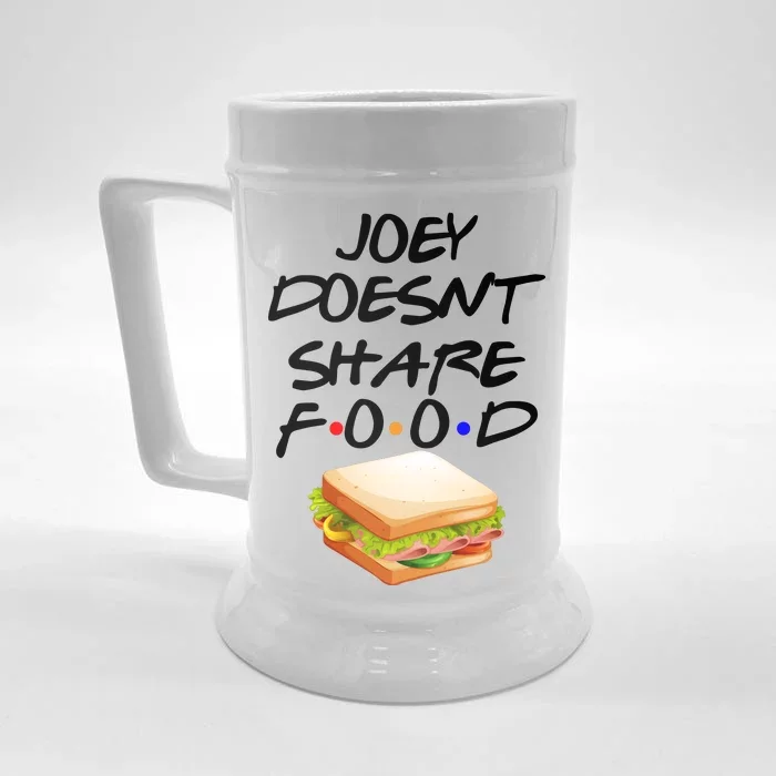 Joey Doesn't Share Food Front & Back Beer Stein