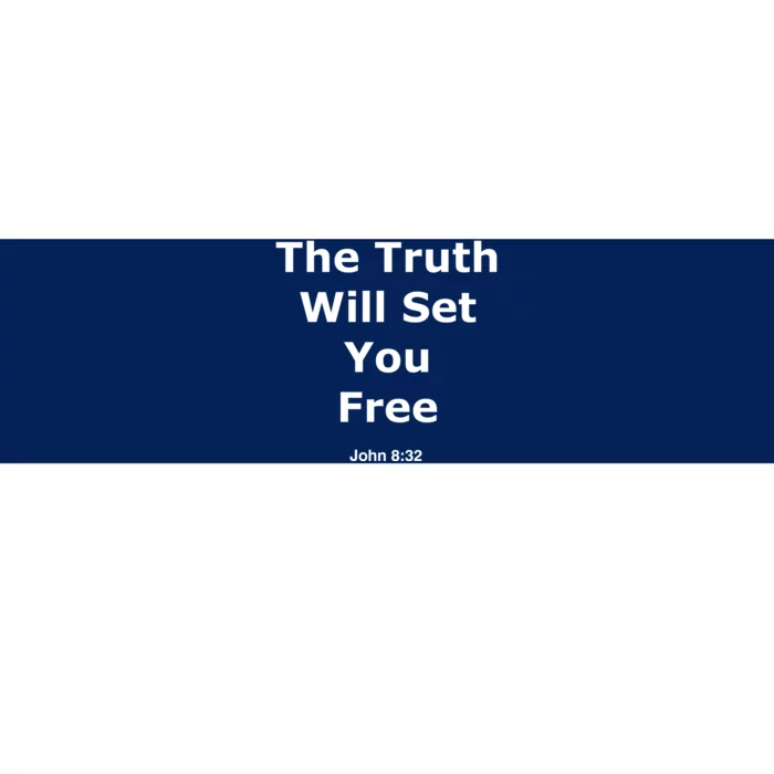 John 8:32 The Truth Will Set You Free Bumper Sticker