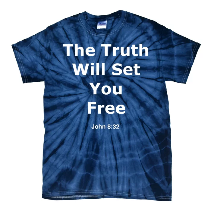 John 8:32 The Truth Will Set You Free Tie-Dye T-Shirt