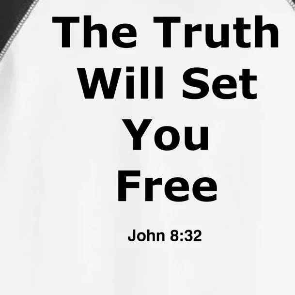 John 8:32 The Truth Will Set You Free Toddler Fine Jersey T-Shirt