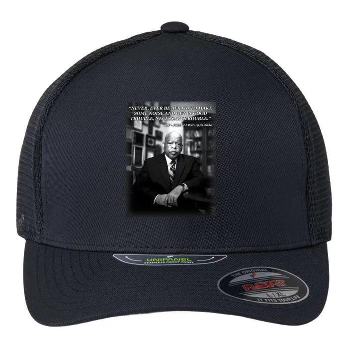 John Lewis Portrait Quote 1940-2020 Tribute Flexfit Unipanel Trucker Cap