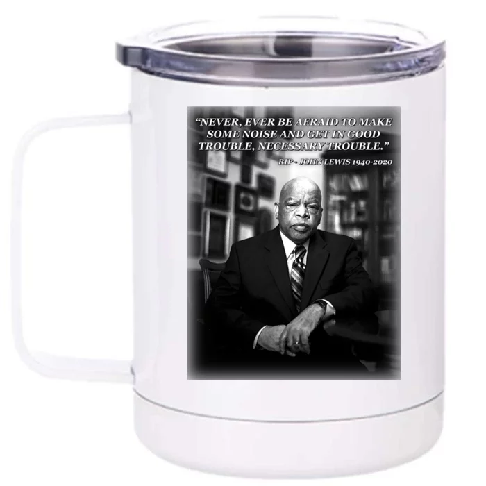 John Lewis Portrait Quote 1940-2020 Tribute Front & Back 12oz Stainless Steel Tumbler Cup