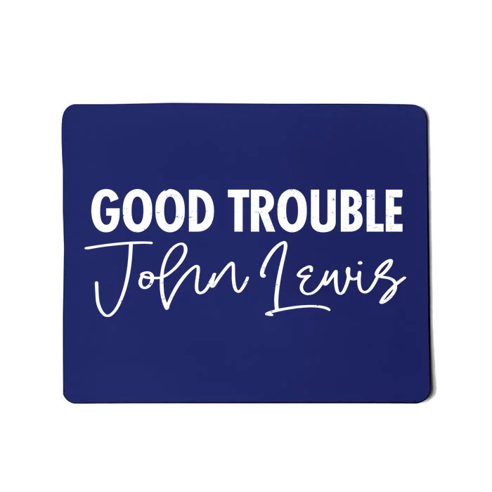 John Lewis Signature Tribute Good Trouble Mousepad