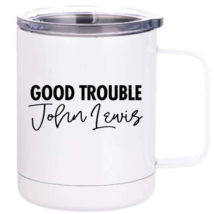 John Lewis Signature Tribute Good Trouble Front & Back 12oz Stainless Steel Tumbler Cup