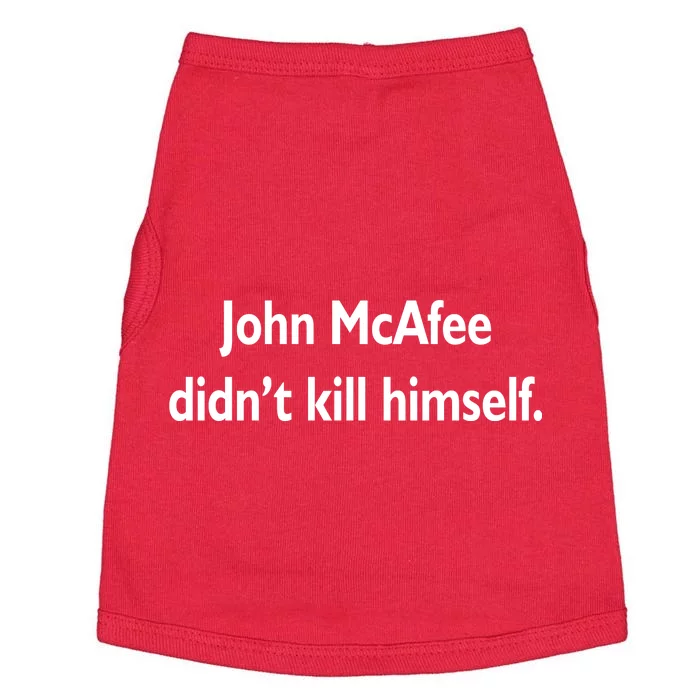 John McAfee Didn't Kill Himself Doggie Tank