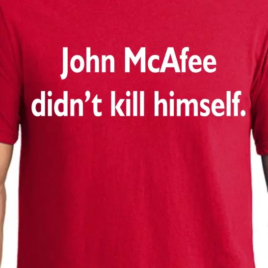 John McAfee Didn't Kill Himself Pajama Set