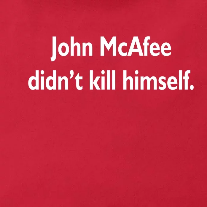 John McAfee Didn't Kill Himself Zip Tote Bag