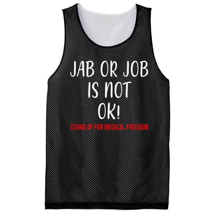 Jab Or Job Is Not Ok Stand Up For Medical Freedom Mesh Reversible Basketball Jersey Tank