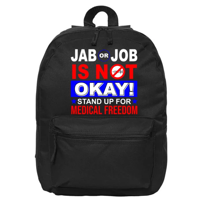 Jab Or Job Is Not Okay Medical Freedom Nurses 16 in Basic Backpack