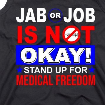 Jab Or Job Is Not Okay Medical Freedom Nurses Tank Top