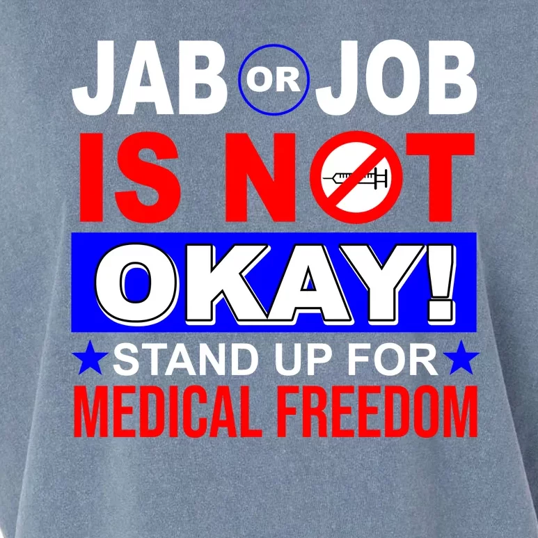 Jab Or Job Is Not Okay Medical Freedom Nurses Garment-Dyed Women's Muscle Tee