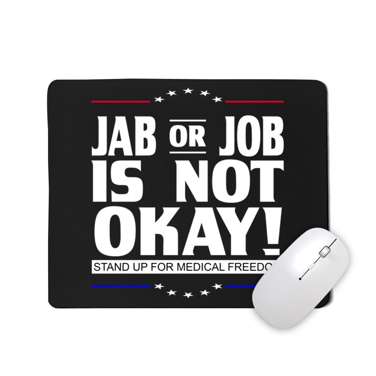 Jab Or Job Is Not Okay Support Medical Workers Mousepad
