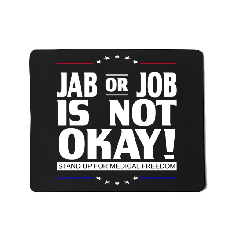 Jab Or Job Is Not Okay Support Medical Workers Mousepad