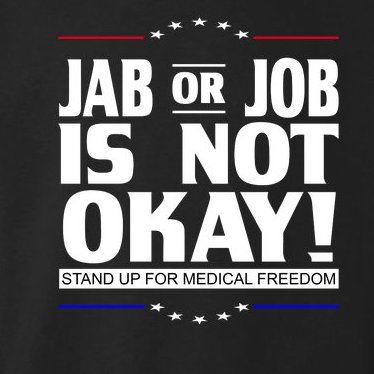Jab Or Job Is Not Okay Support Medical Workers Toddler Hoodie