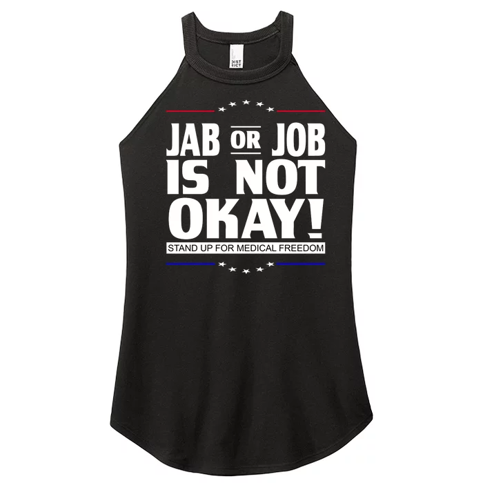 Jab Or Job Is Not Okay Support Medical Workers Women’s Perfect Tri Rocker Tank