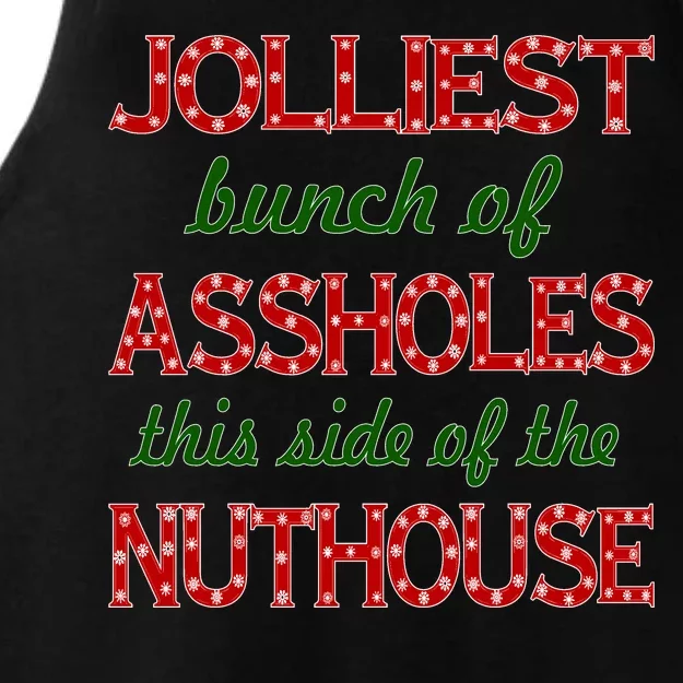 Jolliest Bunch of Assholes On This Side Nuthouse Ladies Tri-Blend Wicking Tank