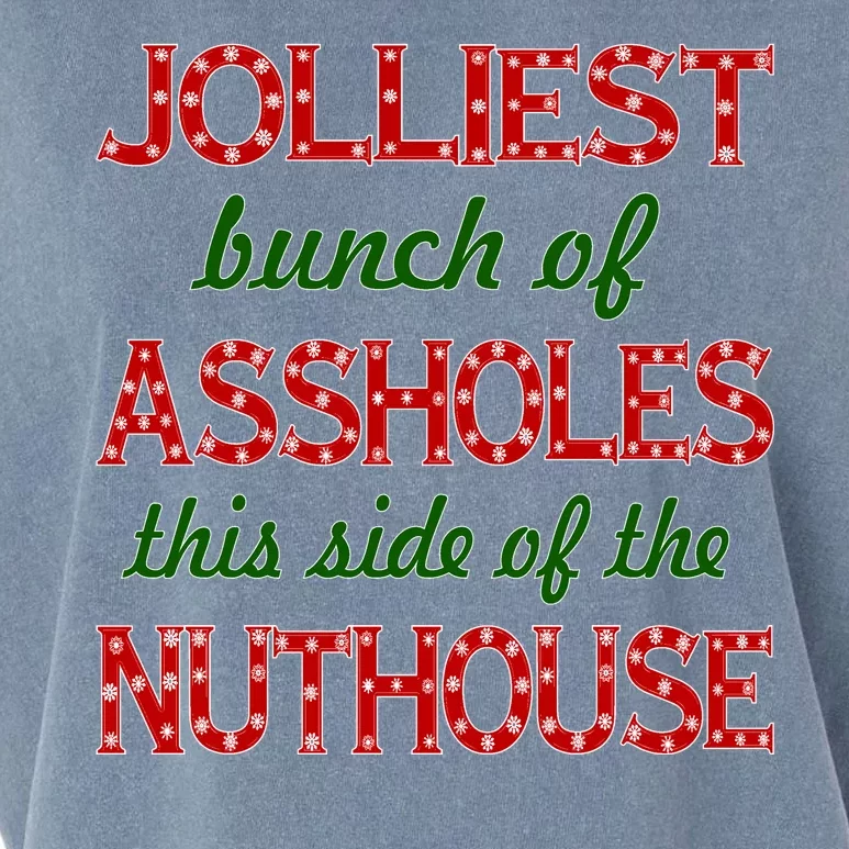 Jolliest Bunch of Assholes On This Side Nuthouse Garment-Dyed Women's Muscle Tee