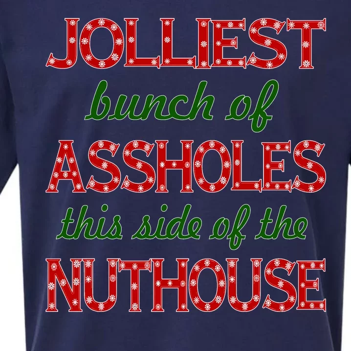 Jolliest Bunch of Assholes On This Side Nuthouse Sueded Cloud Jersey T-Shirt