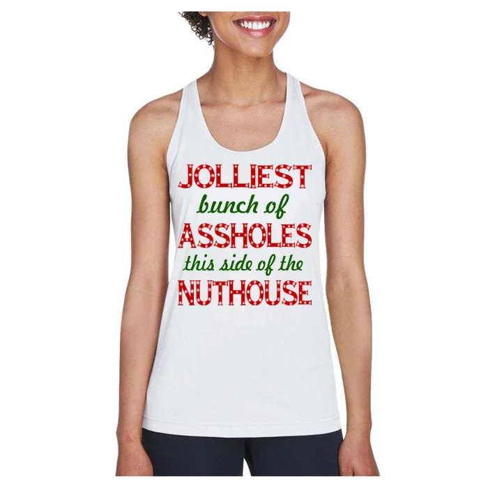 Jolliest Bunch of Assholes On This Side Nuthouse Women's Racerback Tank